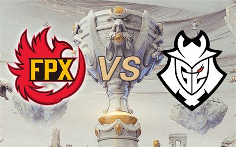 [2019全球总决赛]11月10日决赛 FPX vs G2.